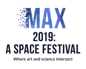 MAX 2019 presents A Space Festival